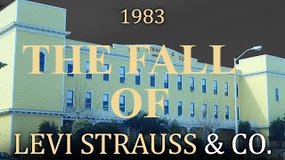 The Fall of Levi Strauss Factories