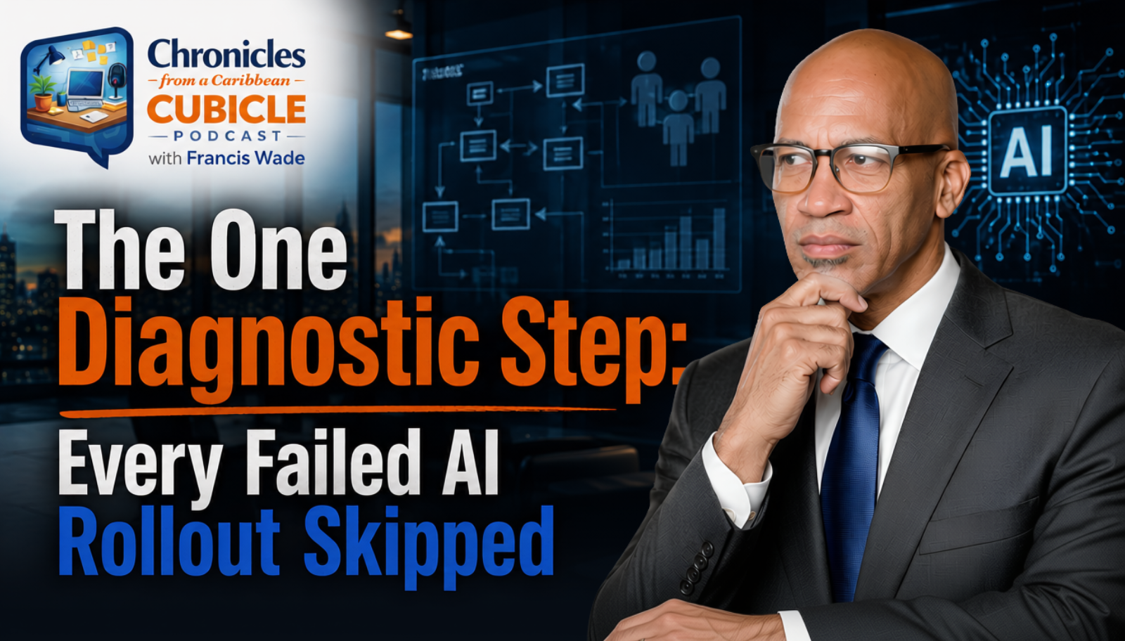 The One Diagnostic Step: Every Failed AI Rollout Skipped