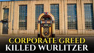 The Fatal Wurlitzer Factory: How America’s Jukebox Empire Collapsed